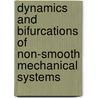 Dynamics and Bifurcations of Non-Smooth Mechanical Systems by Henk Nijmeijer