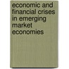 Economic And Financial Crises In Emerging Market Economies door Martin S. Feldstein