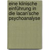 Eine klinische Einführung in die Lacan'sche Psychoanalyse door Bruce Fink