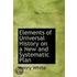 Elements Of Universal History On A New And Systematic Plan