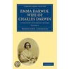 Emma Darwin, Wife Of Charles Darwin 2 Volume Paperback Set by Wackernagel