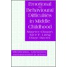 Emotional and Behavioural Difficulties in Middle Childhood door Maurice Chazan