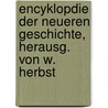 Encyklopdie Der Neueren Geschichte, Herausg. Von W. Herbst door die Enzyklop