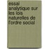 Essai Analytique Sur Les Lois Naturelles de L'Ordre Social