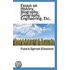 Essays On History, Biography, Geography, Engineering, Etc.