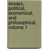 Essays, Political, Economical, and Philosophical, Volume 1 by Benjamin Rumford