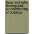 Faber And Kell's Heating And Air-Conditioning Of Buildings