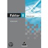 Faktor 8. Mathematik. Arbeitsheft. Sekundarstufe 1. Berlin by Unknown