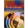 Federalism, Subnational Constitutions, and Minority Rights by Robert F. Williams