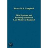 Field Systems And Farming Systems In Late Medieval England by Bruce M.S. Campbell