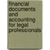 Financial Documents and Accounting for Legal Professionals