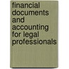 Financial Documents and Accounting for Legal Professionals door Jeffrey A. Helewitz