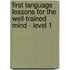 First Language Lessons For The Well-Trained Mind - Level 1