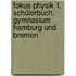 Fokus Physik 1. Schülerbuch. Gymnasium Hamburg und Bremen