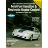 Ford Fuel Injection And Electronic Engine Control, 1988-93 door Charles O. Probst