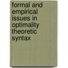 Formal And Empirical Issues In Optimality Theoretic Syntax by Peter Sells