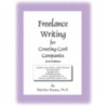 Freelance Writing For Greeting Card Companies: 2nd Edition door Patrisha Stauss M.A.