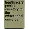 Freethinkers' Pocket Directory To The Educational Universe door Roland Meighan