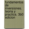 Fundamentos de Inversiones. Teoria y Practica. 3b0 Edicion door Nina Alexander