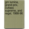 Gm Lumina, Grand Prix, Cutlass Supreme, And Regal, 1988-96 door The Nichols/Chilton