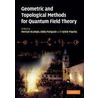 Geometric and Topological Methods for Quantum Field Theory by Hernan Ocampo