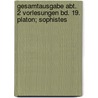 Gesamtausgabe Abt. 2 Vorlesungen Bd. 19. Platon; Sophistes by Martin Heidegger