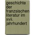 Geschichte Der Franzsischen Literatur Im Xvii. Jahrhundert