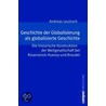 Geschichte der Globalisierung als globalisierte Geschichte by Andreas Leutzsch