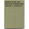 Gesprche Ber Den Mainzer Freiheitsclub, Volume 1; Volume 3 door Anonymous Anonymous