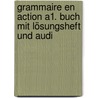 Grammaire En Action A1. Buch Mit Lösungsheft Und Audi door Onbekend