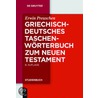 Griechisch-Deutsches Taschenworterbuch Zum Neuen Testament by Erwin Preuschen