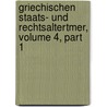 Griechischen Staats- Und Rechtsaltertmer, Volume 4, Part 1 by Georg Busolt