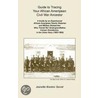 Guide To Tracing Your African Ameripean Civil War Ancestor by Jeanette Braxton Secret