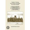 Guide To Tracing Your African Ameripean Civil War Ancestor door Jeanette Braxton Secret