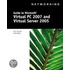 Guide To Microsoft Virtual Pc 2007 And Virtual Server 2005