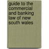Guide to the Commercial and Banking Law of New South Wales door Percival Richard Waddy