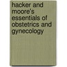 Hacker And Moore's Essentials Of Obstetrics And Gynecology door Neville Hacker
