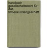 Handbuch Gesellschaftsrecht für das Firmenkundengeschäft door Peter Blümler