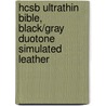 Hcsb Ultrathin Bible, Black/Gray Duotone Simulated Leather door Holman Bible Editorial Staff