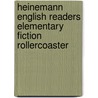 Heinemann English Readers Elementary Fiction Rollercoaster door Julia Jarman
