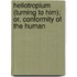 Heliotropium (Turning to Him); Or, Conformity of the Human
