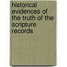 Historical Evidences of the Truth of the Scripture Records by Ma George Rawlinson