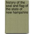 History Of The Seal And Flag Of The State Of New Hampshire