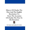 History of Charles the First and the English Revolution V2 door M. Guizot