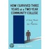 How I Survived Three Years At A Two-Year Community College