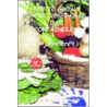 How to Grow Organic Vegetables in Containers (...Anywhere! door Eileen Logan