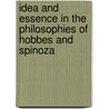 Idea And Essence In The Philosophies Of Hobbes And Spinoza door Albert George Adam Balz