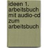 Ideen 1. Arbeitsbuch Mit Audio-cd Zum Arbeitsbuch