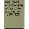 Illustrated Encyclopedia Of Costume And Fashion, 1550-1920 door Jack Cassin-Scott