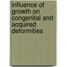 Influence of Growth on Congenital and Acquired Deformities by Adoniram Brown Judson